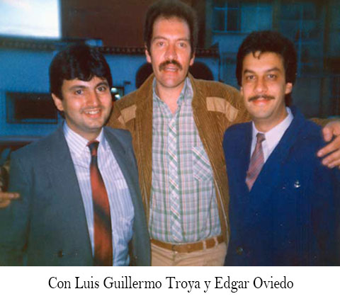 Con Luis Guillermo Troya y Edgar Oviedo